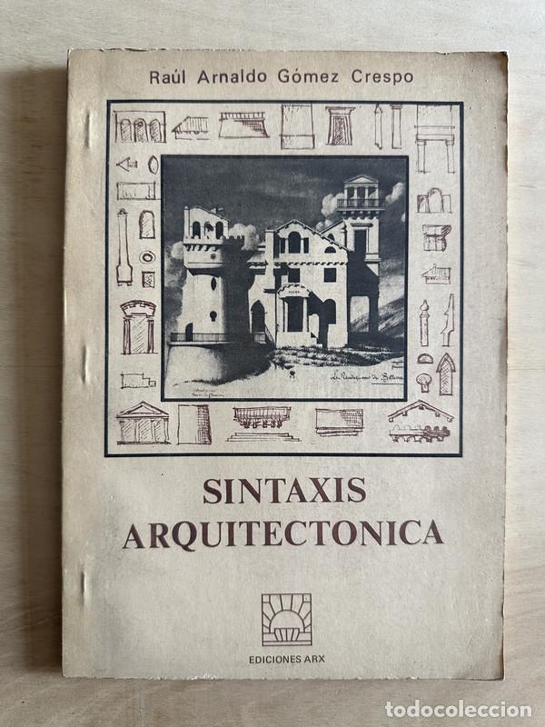 Libros: Sintaxis Arquitectonica - Gomez Crespo Raul Arnaldo - Foto 1