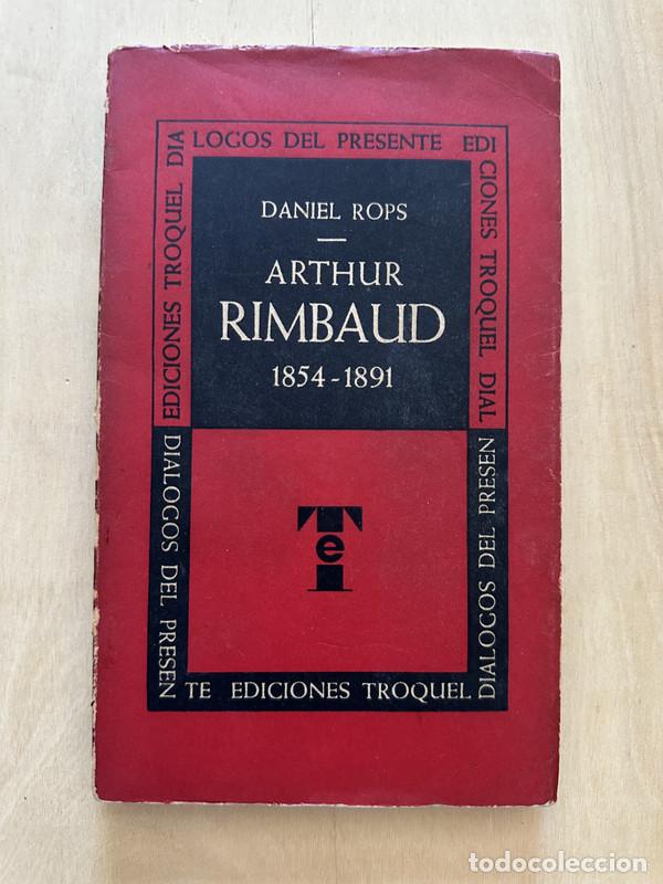 Libros: Arthur Rimbaud 1854 - 1891 - Rops Daniel - Foto 1
