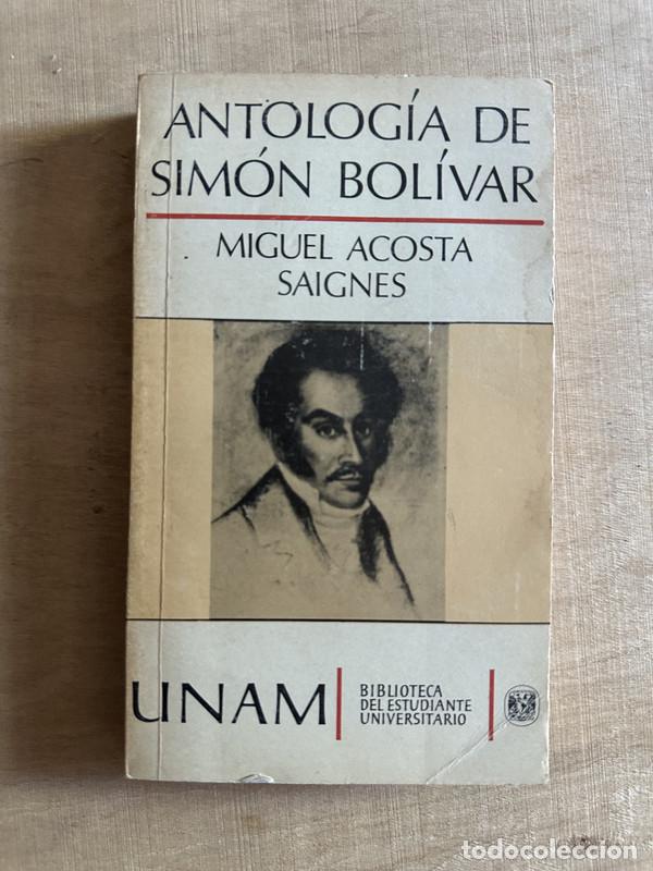 Livres: Antologia de Simon Bolivar - Saignes Miguel Acosta