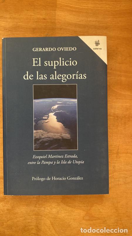 Livres: El suplicio de las alegorias. - Oviedo Gerardo