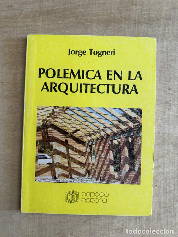Libros: Polemica en la arquitectura - Togneri Jorge - Foto 1