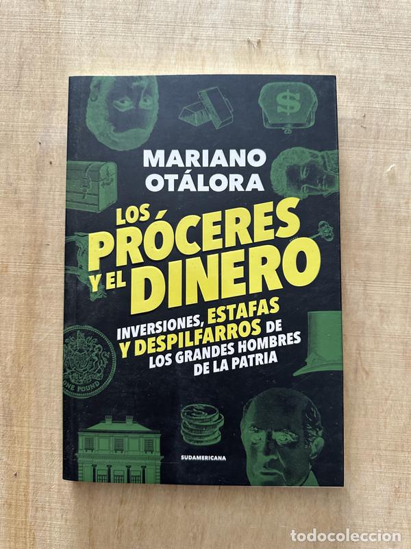 Libros: Los proceres y el dinero - Otalora Mariano - Foto 1