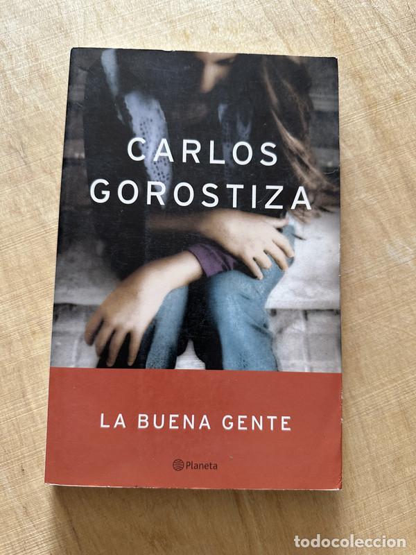 Libros: La buena gente - Gorostiza Carlos - Foto 1