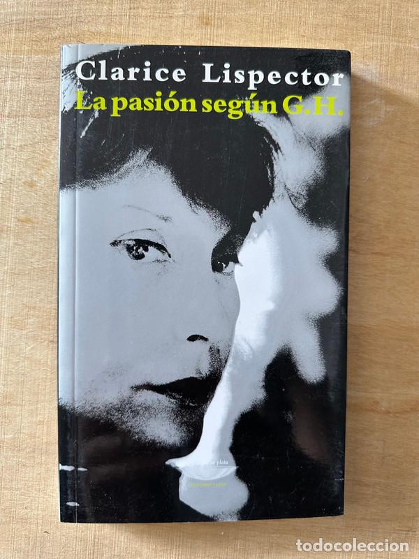 Libros: La pasion segun G.H. - Lispector Clarice - Foto 1