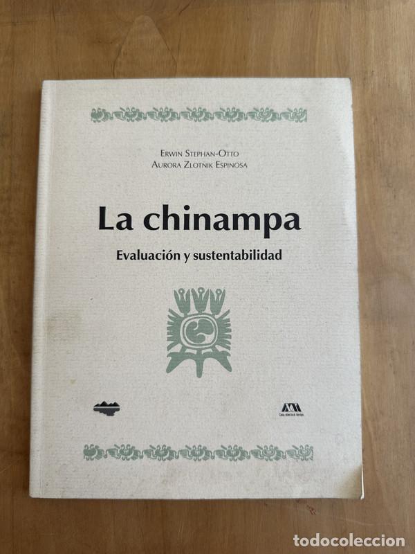 Livres: La chinampa. Evaluacion y sustentabilidad - Stephan Otto; Zlotnik Espinosa