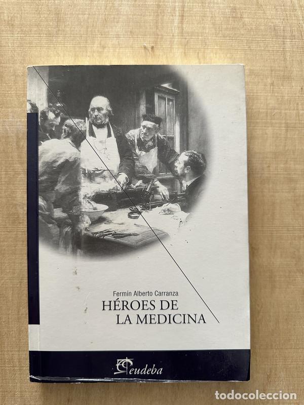 Libri di seconda mano: Heroes de la medicina - Carranza Fermin Alberto
