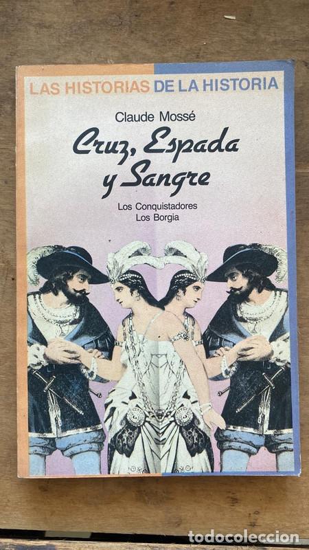 Libros: Cruz, espada y Sangre - Mosse Claude - Foto 1