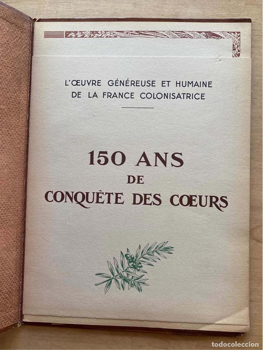 books: L&acute;ouvre genereuse et humaine de la france colonisatrice. 150 ans de conquete des coeurs - L&acute;ouvre ge