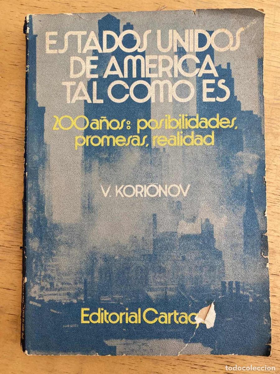 books: Estados unidos de america tal como es. 200 a&ntilde;os: Posibilidades, promesas, realidad - V. Korionov