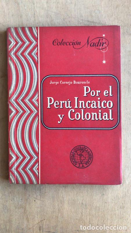 books: Por el Peru Incaico y Colonial - Jorge Cornejo Bouroncle