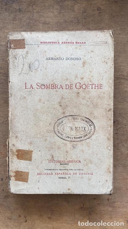 Libros: La sombra de Goethe - Donoso Armando - Foto 1