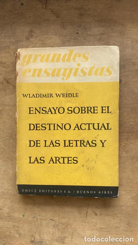 books: Ensayo sobre el destino actual de las letras y las artes - Weidle Wladimir