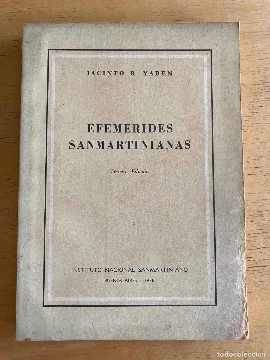 Libros: Efemerides sanmartinianas - Jacinto Yaben - Foto 1