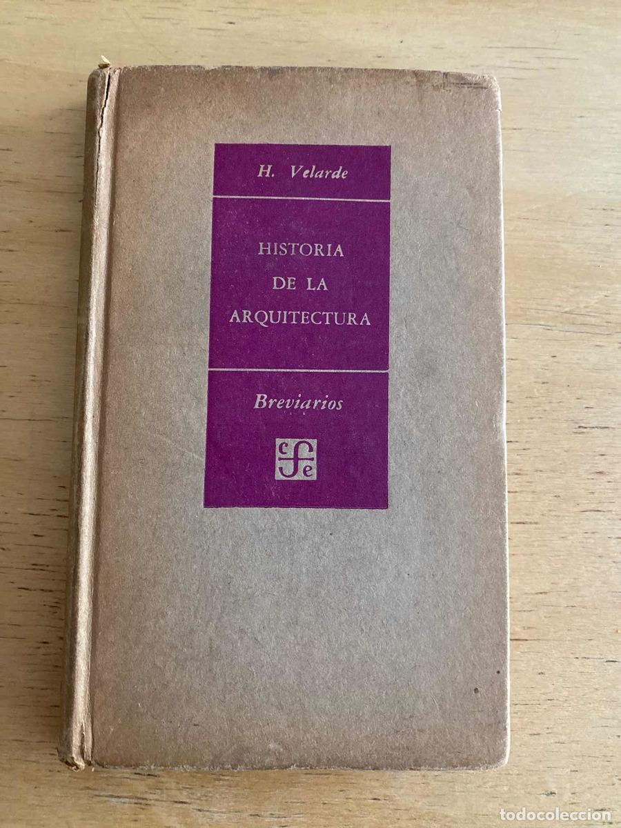 Libros: Historia de la arquitectura - H. Velarde - Foto 1