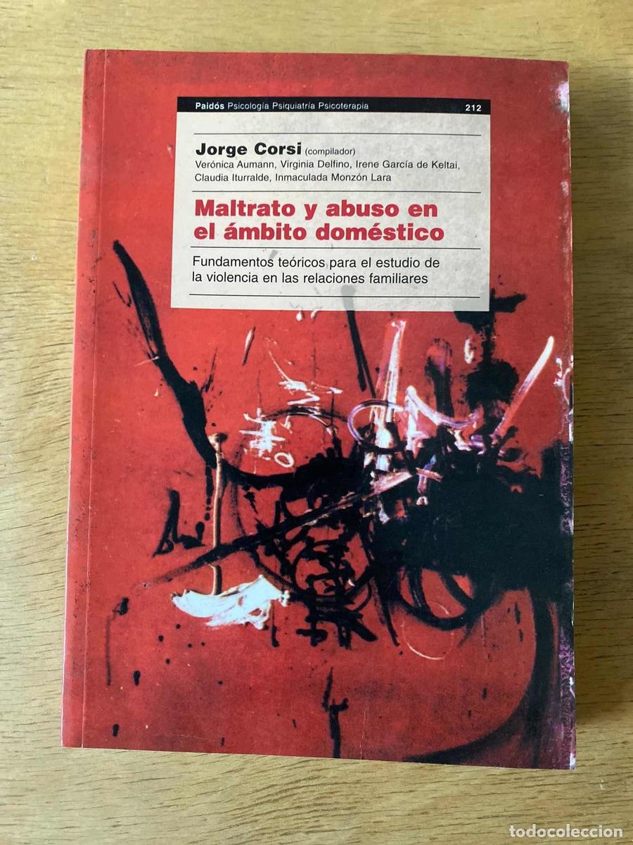 Libros: Maltrato y abuso en el ambito domestico - Jorge Corsi - Foto 1