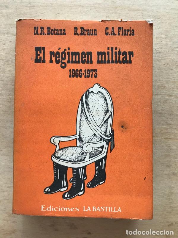 books: El regimen militar 1966 - 1973 - Botana; Braun; Floria