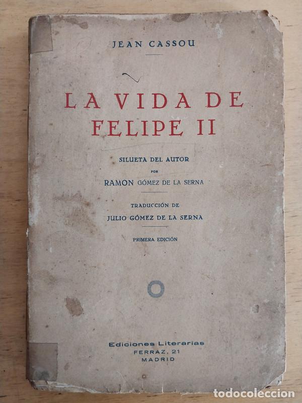 Libros: La vida de Felipe II - Jean Cassou - Foto 1