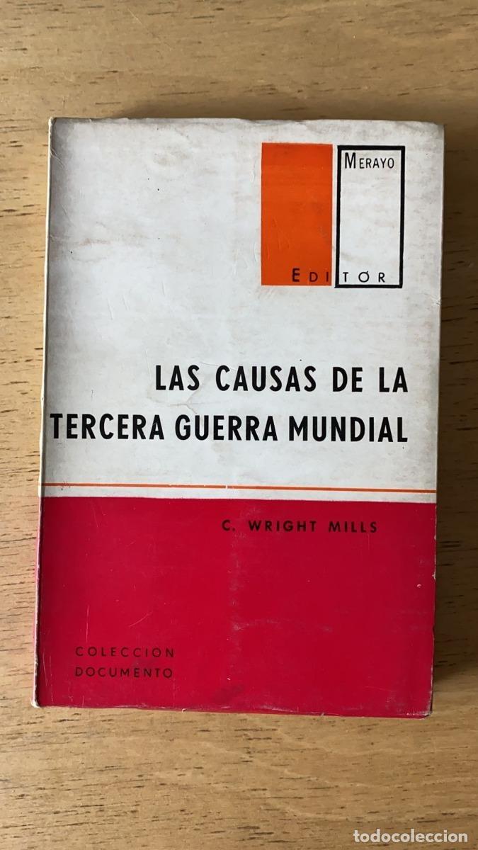 Libros: Las causas de la tercera guerra mundial - C. Wright Mills - Foto 1
