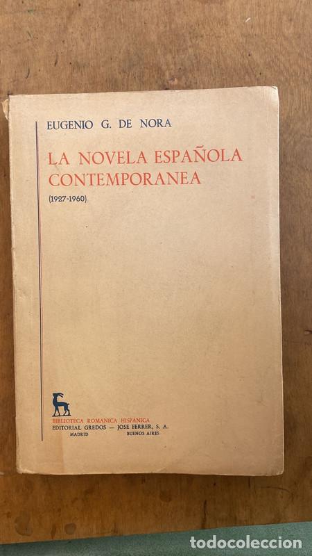 Libri di seconda mano: La novela espa&ntilde;ola contemporanea 1927 - 1960 - De Nora Eugenio