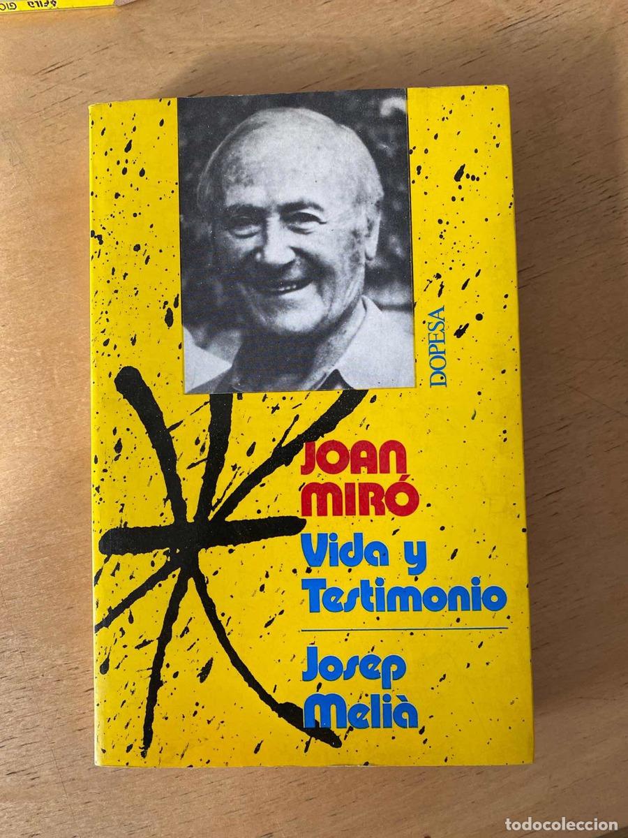 Libros: Joan Miro. Vida y testimonios. - Josep Melia - Foto 1