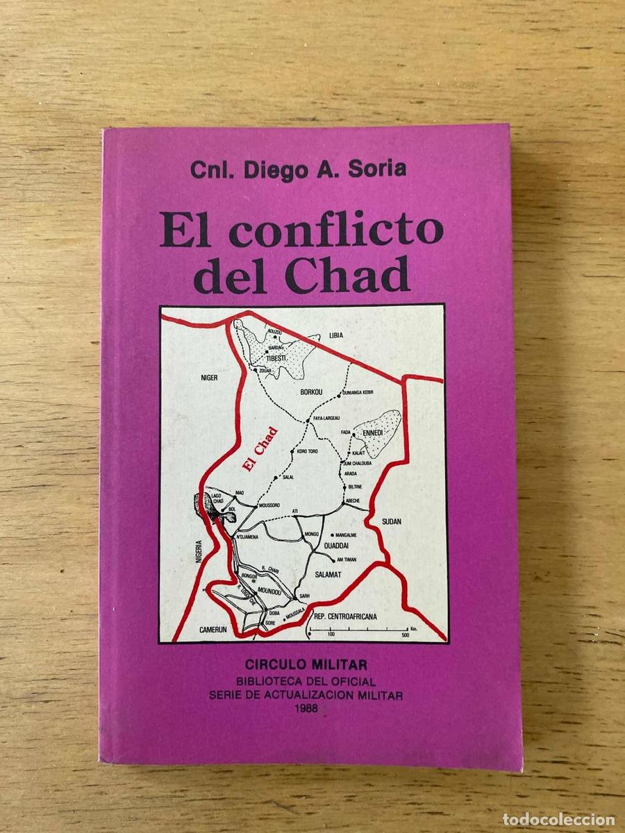 Libros: El conflicto del Chad - Diego A. Soria - Foto 1