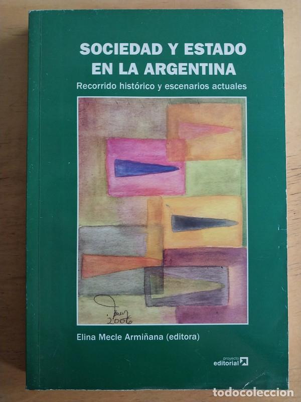 books: Sociedad y estado en la Argentina - Elina Mecle Armi&ntilde;ana