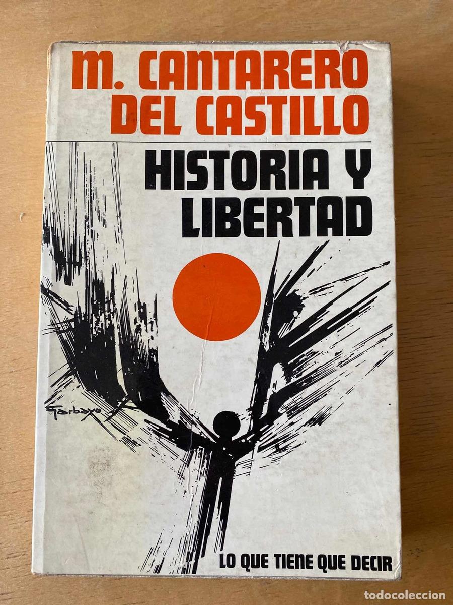 Libros: Historia y libertad - M. Cantarero del Castillo - Foto 1