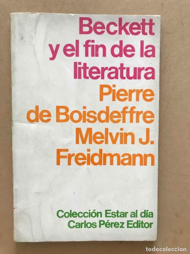 books: Beckett y el fin de la literatura - de boisdeffre Melvin Pierre; Freidmann