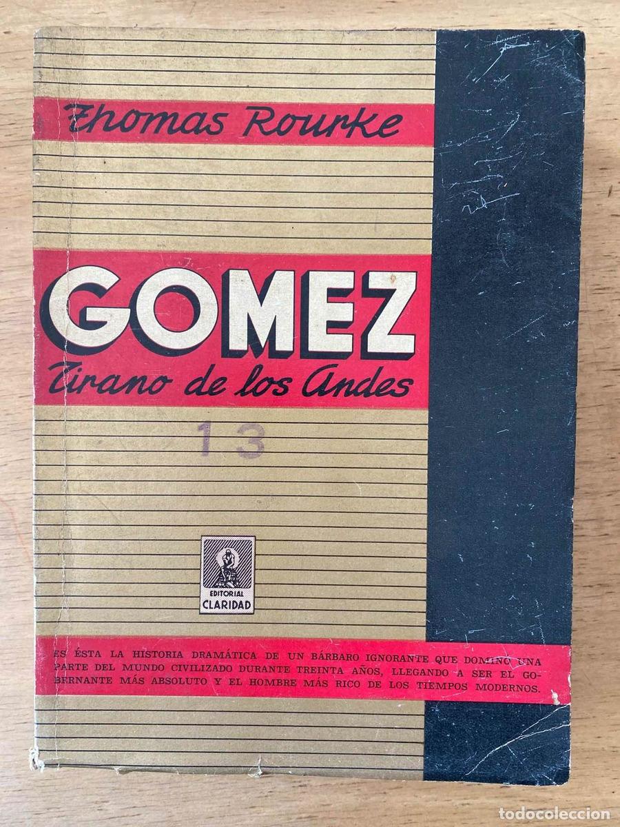 Libros: Gomez, Tirano de los Andes - Rourke Thomas - Foto 1