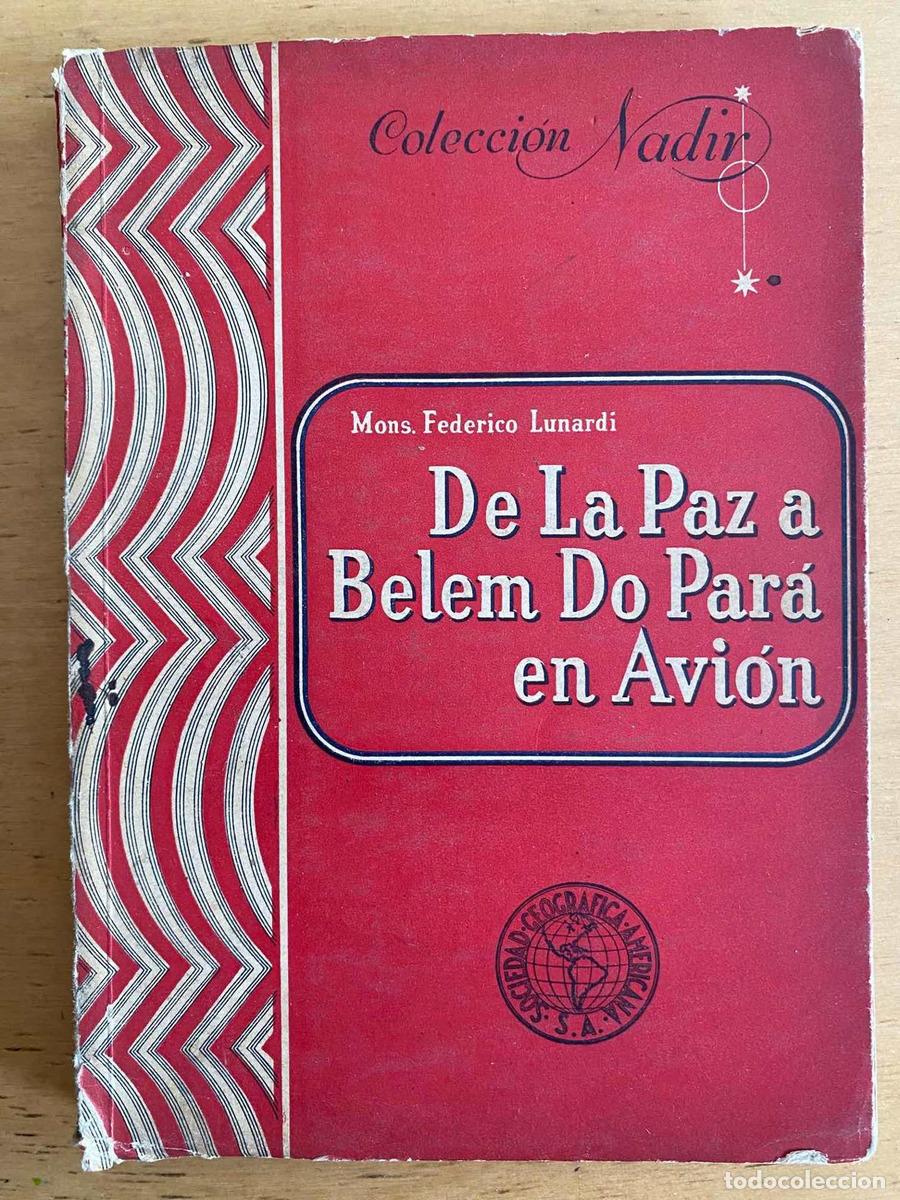 B&uuml;cher: De la paz a Belem Do Para en Avion - Federico Lunardi