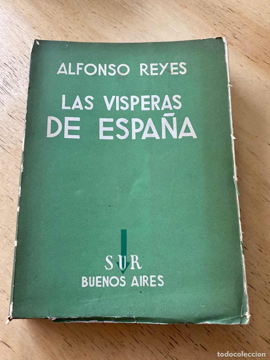 Libros: Las visperas de Espa&ntilde;a - Alfonso Reyes - Foto 1