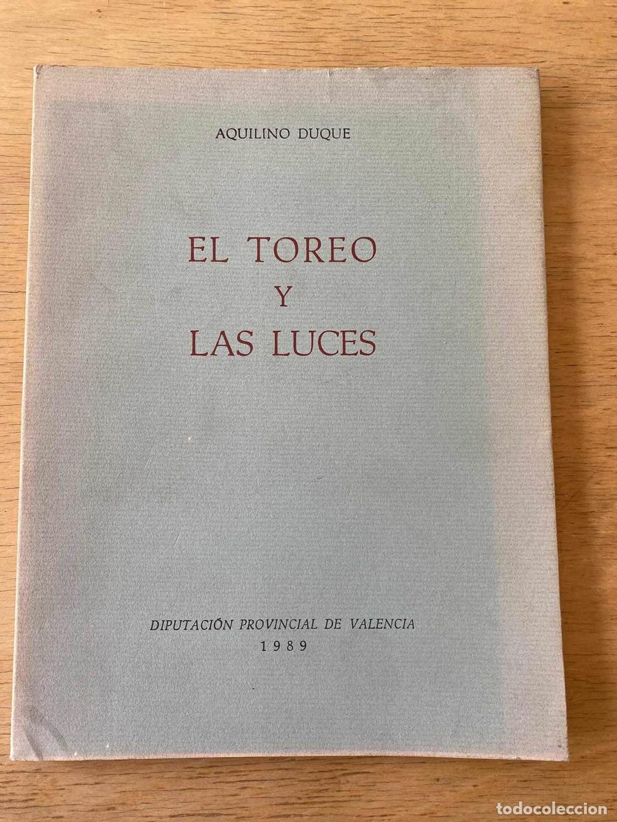 Libros: El toreo y las luces - Aquilino Duque - Foto 1