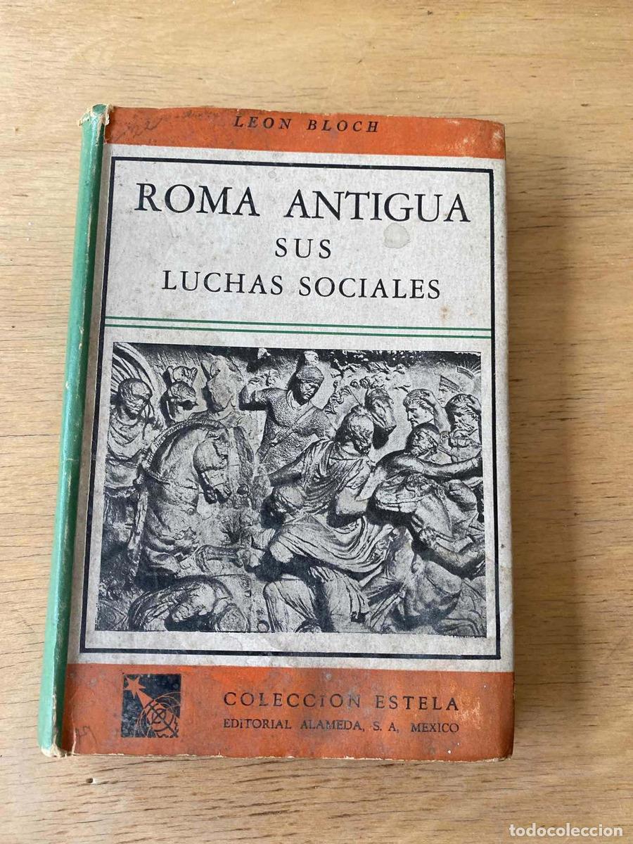 books: Roma antigua, sus luchas sociales - Bloch Leon