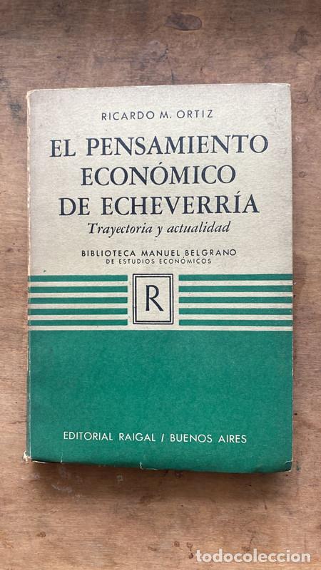 books: El pensamiento economico de Echeverria - Ortiz Ricardo