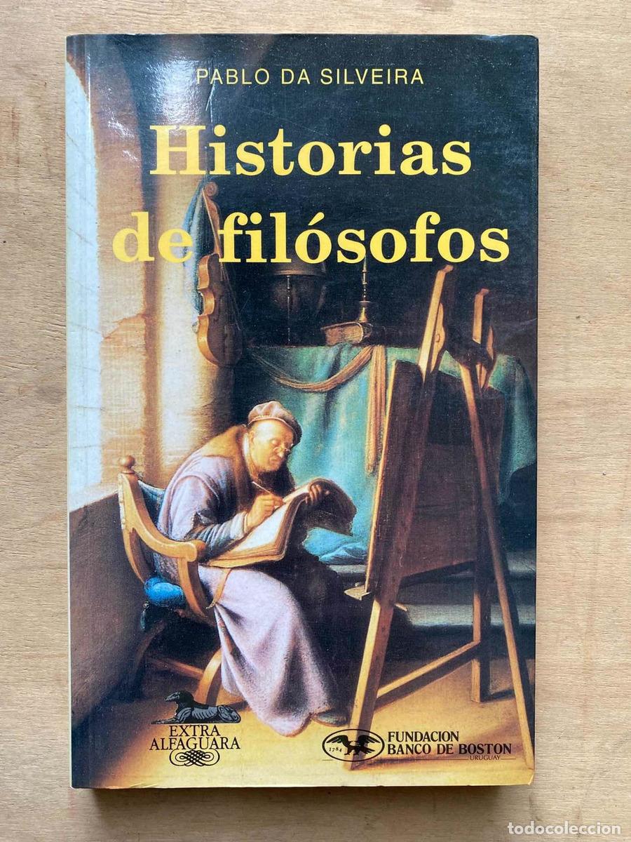 Libros: Historias de filosofos - Da Silveira. Pablo - Foto 1