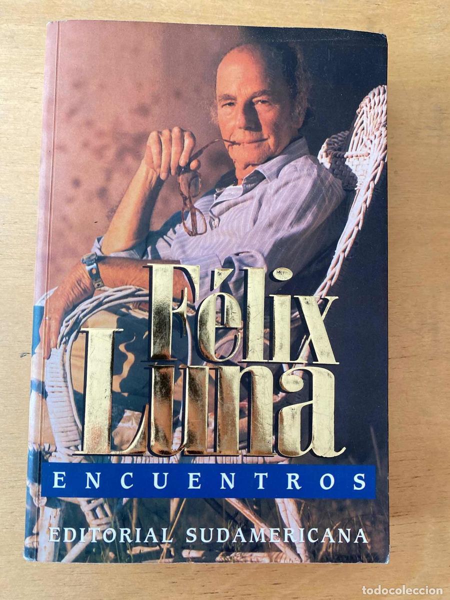 Libros: Encuentros - Felix Luna - Foto 1