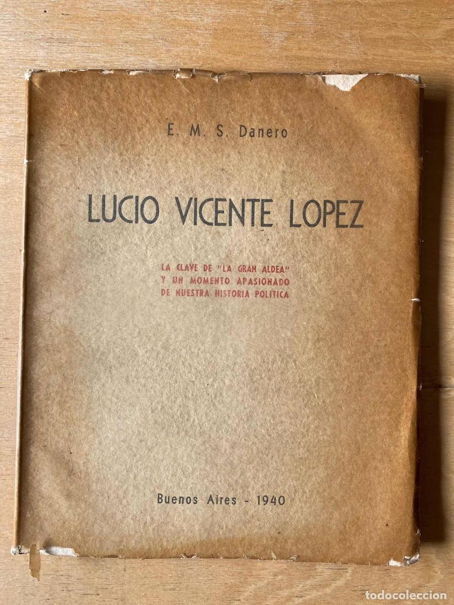 Libros: Lucio vicente lopez - Danero E.M.S. - Foto 1