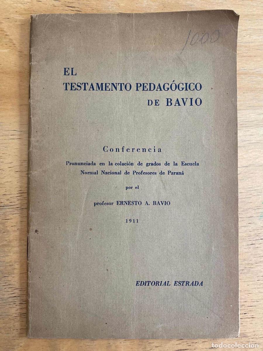 Libros: El testamento pedagogico de Bavio - Bavio Ernesto A.