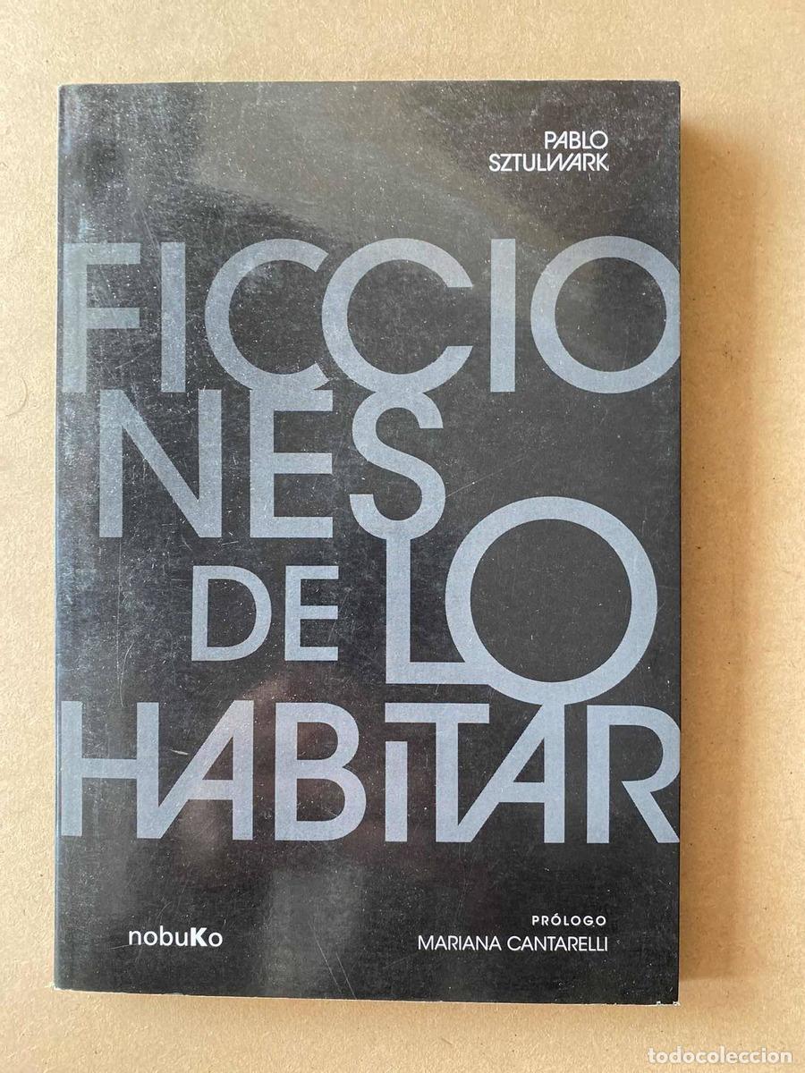 Livres: Ficciones de lo habitar - Pablo Sztulwark