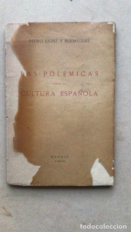 Livres: Las polemicas sobre la cultura espa&ntilde;ola - Pedro Sainz y Rodriguez