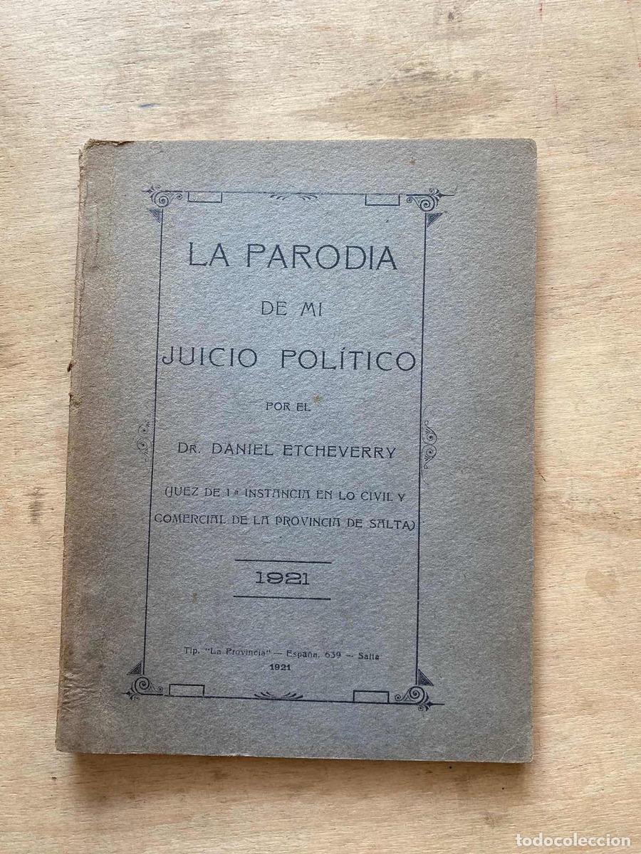 Livres: La parodia de mi juicio politico - Daniel Etcheverry