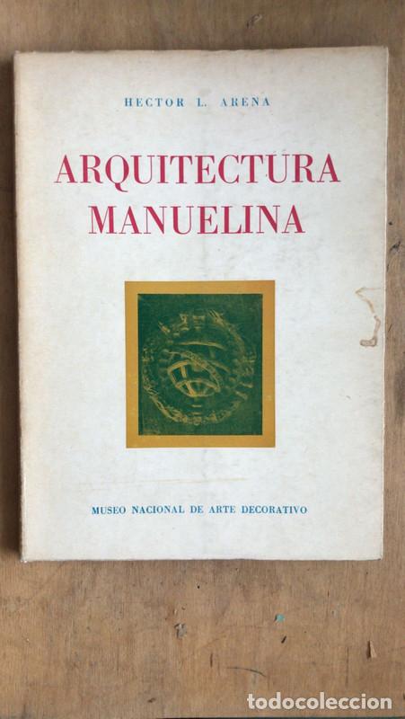 Libros: Arquitectura Manuelina - Arena Hector - Foto 1