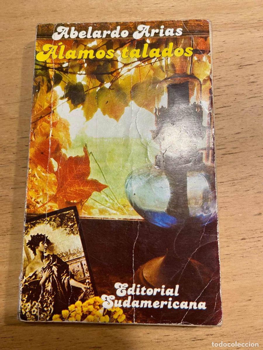 Libros: Alamos Talados - Abelardo Arias - Foto 1