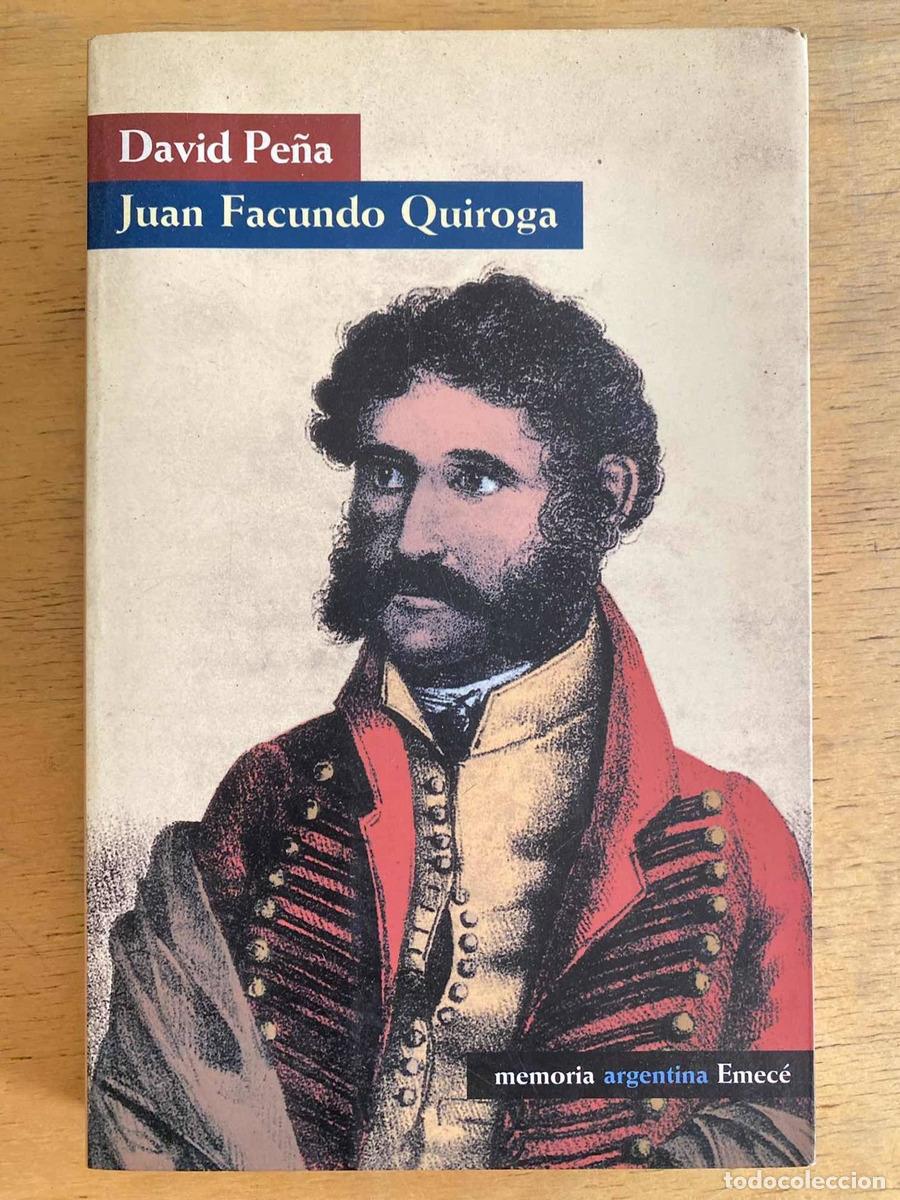 Libros: Juan Facundo Quiroga - David Pe&ntilde;a - Foto 1