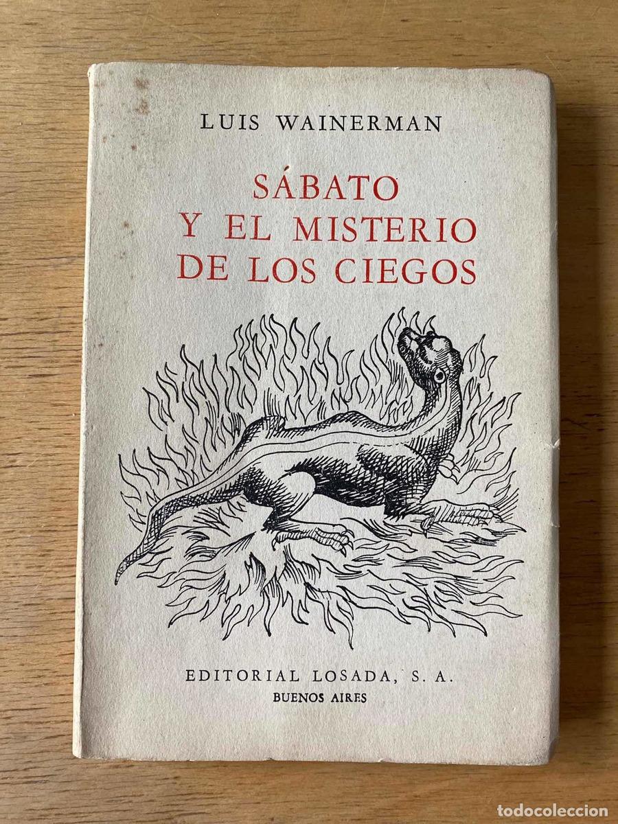 Libros: Sabato y el misterio de los ciegos - Luis Wainerman - Foto 1