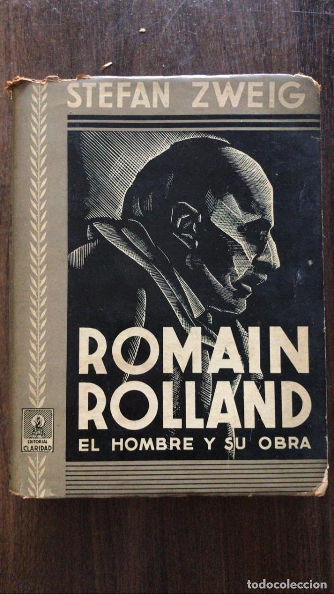 Libros: Romain Rolland. El hombre y su obra - Stefan Zweig - Foto 1