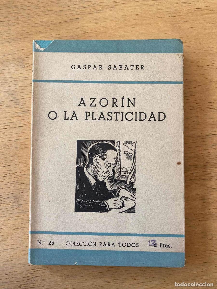 Libros: Azorin o la plasticidad - Gaspar Sabater - Foto 1