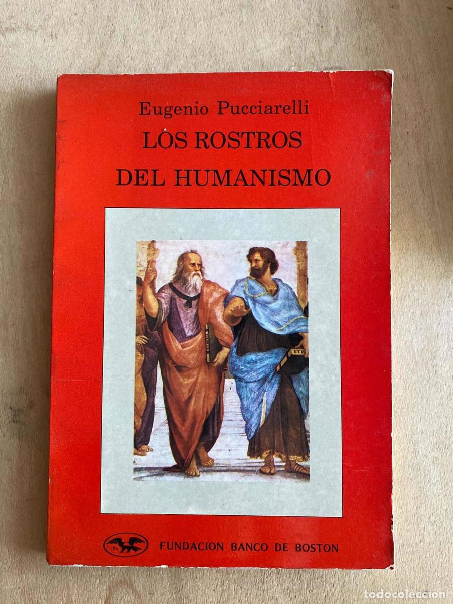 Libros: Los rostros del humanismo - Eugenio Pucciarelli - Foto 1