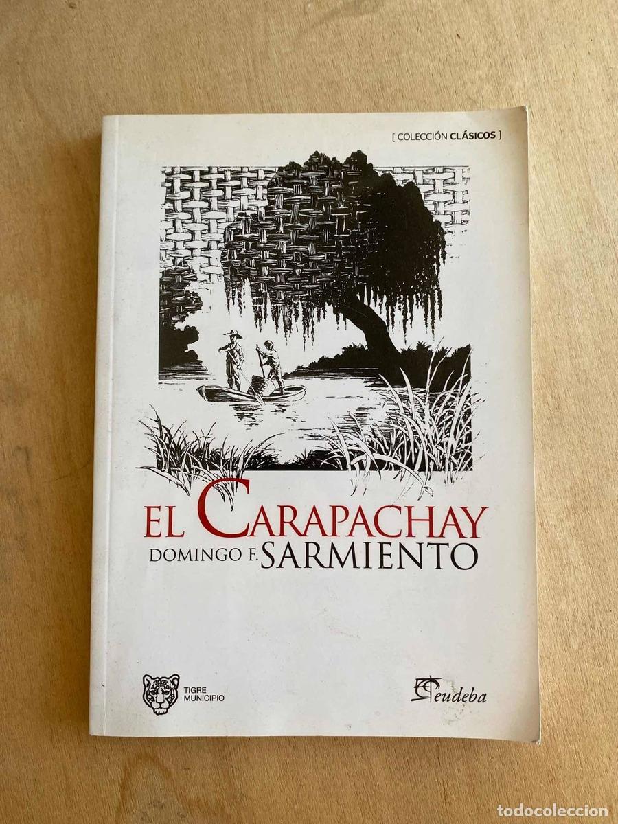 Libros: El carapachay - Domingo Faustino Sarmiento - Foto 1