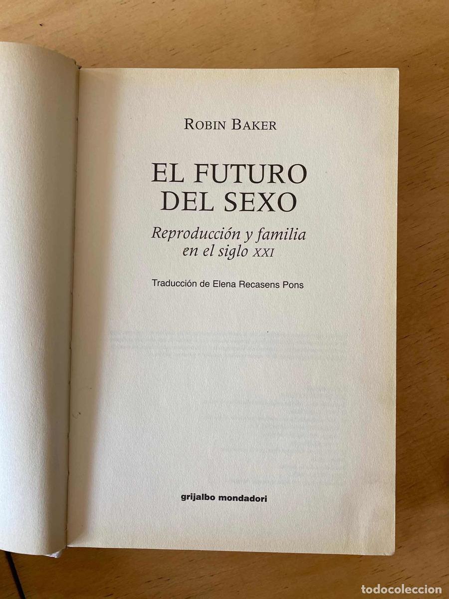 books: El futuro del sexo. Reproduccion y familia en el siglo XXI - Baker Robin